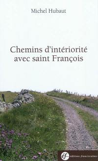 Chemins d'intériorité avec saint François