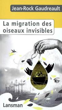 La migration des oiseaux invisibles