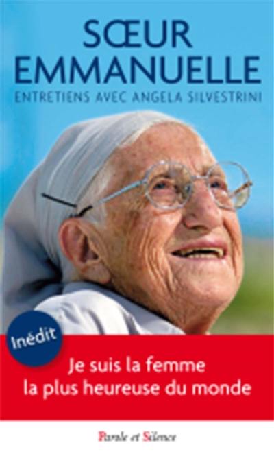 Je suis la femme la plus heureuse du monde : entretiens avec Angela Silvestrini