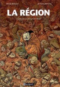 La région. Vol. 3. La guerre du Grand Mont