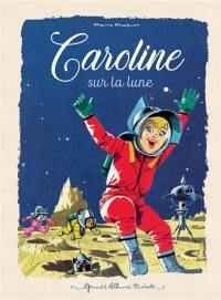 Caroline. Caroline sur la Lune