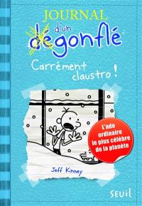 Journal d'un dégonflé. Vol. 6. Carrément claustro