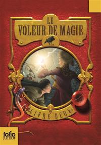 Le voleur de magie. Vol. 2