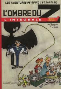 Les aventures de Spirou et Fantasio : l'intégrale. L'ombre du Z