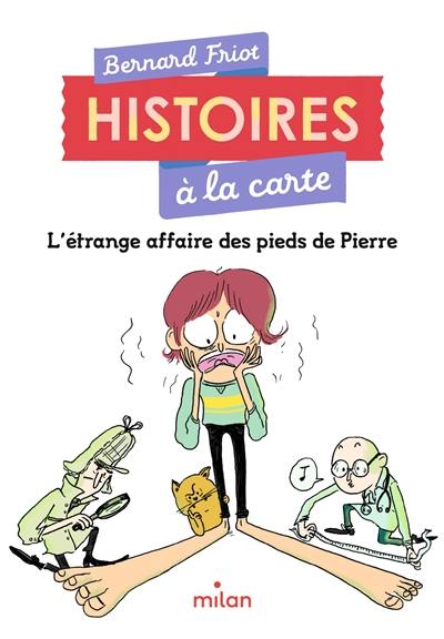 Histoires à la carte. L'étrange affaire des pieds de Pierre