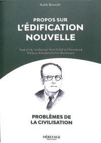 Problèmes de la civilisation. Propos sur l'édification nouvelle