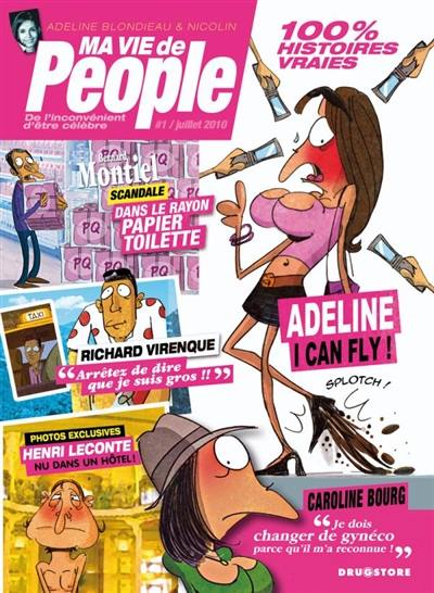 Ma vie de people. Vol. 1. Ma vie de people