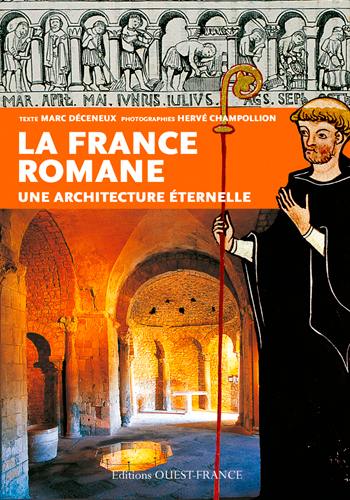 La France romane : une architecture éternelle