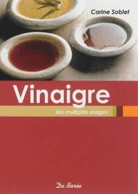 Vinaigre : ses multiples usages