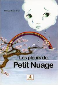 Les pleurs de Petit Nuage