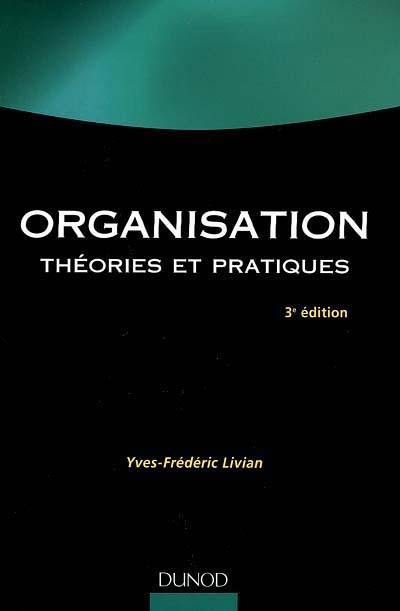 Organisation : théories et pratiques