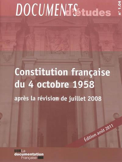 Constitution française du 4 octobre 1958 : après la révision de juillet 2008