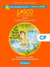 Lasco de la grotte. Vol. 4. Le jour de l'eau qui court