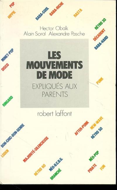 Les Mouvements de mode expliqués aux parents