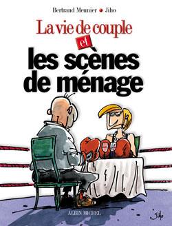 La vie de couple et les scènes de ménage