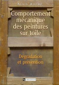 Comportement mécanique des peintures sur toile : dégradation et prévention