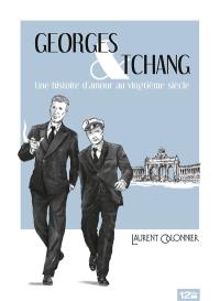 Georges & Tchang : une histoire d'amour au vingtième siècle