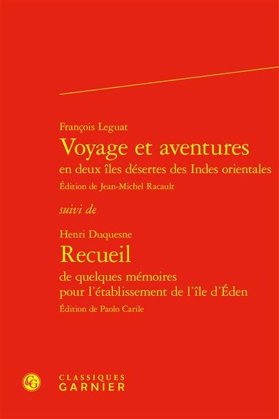 Voyage et aventures en deux îles désertes des Indes orientales. Recueil de quelques mémoires pour l'établissement de l'île d'Eden