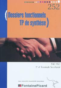 Gestion des dossiers fonctionnels et TP de synthèse en 1re professionnelle et terminale secrétariat : Bac Pro secrétariat