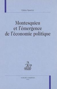 Montesquieu et l'émergence de l'économie politique