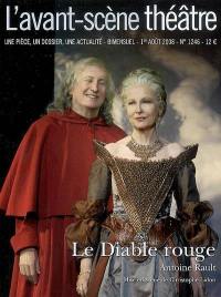 Avant-scène théâtre (L'), n° 1246. Le diable rouge