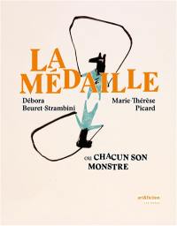 La médaille ou Chacun son monstre