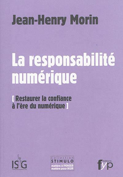 La responsabilité numérique : restaurer la confiance à l'ère du numérique