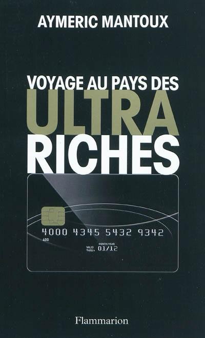 Voyage au pays des ultra-riches