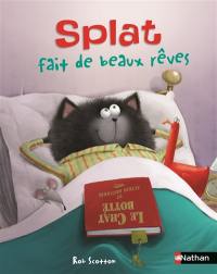 Splat le chat. Vol. 18. Splat fait de beaux rêves