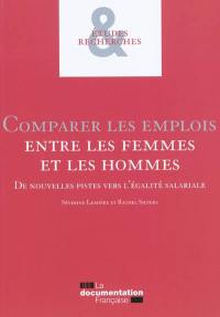 Comparer les emplois entre les femmes et les hommes : de nouvelles pistes vers l'égalité salariale