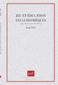 Jeu et éducation : les ludothèques