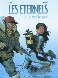 Les éternels. Vol. 6. Le cercueil de glace