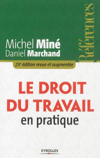 Le droit du travail en pratique