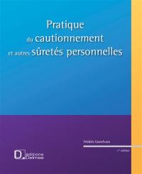 Pratique du cautionnement et autres sûretés personnelles