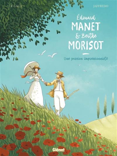 Edouard Manet et Berthe Morisot : une passion impressionniste