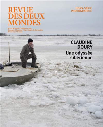 Revue des deux mondes, hors-série photographie. Une odyssée sibérienne