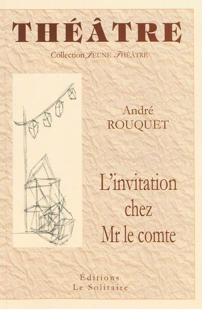 L'invitation chez Mr le comte : comédie en 4 actes