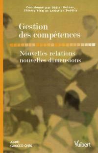 Gestion des compétences : nouvelles relations, nouvelles dimensions