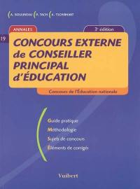 Concours externe de conseiller principal d'éducation : concours de l'Education nationale : guide pratique, méthodologie, sujets de concours, éléments de corrigés