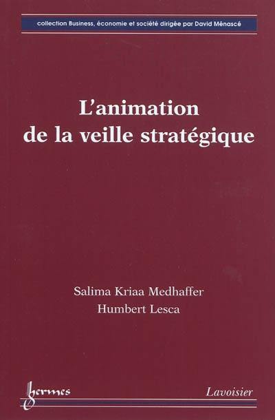 L'animation de la veille stratégique