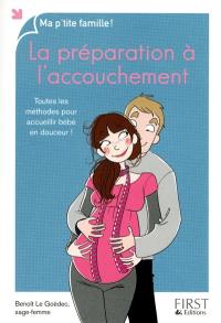 La préparation à l'accouchement : toutes les méthodes pour accueillir bébé en douceur