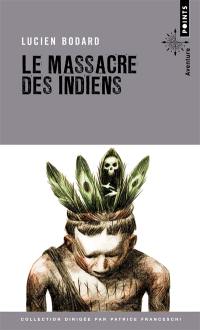 Le massacre des Indiens