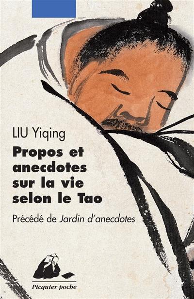 Propos et anecdotes sur la vie selon le Tao. Jardin d'anecdotes