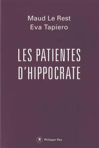 Les patientes d'Hippocrate : quand la médecine maltraite les femmes