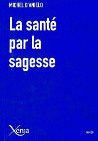 La santé par la sagesse