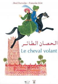 Le cheval volant : un conte des Mille et une nuits