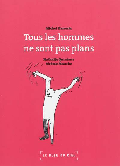 Tous les hommes ne sont pas plans