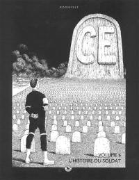 Ce. Vol. 6. L'histoire du soldat