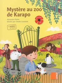 Mystère au zoo de Karapo : niveau A1