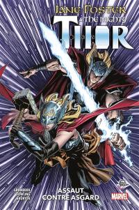 Jane Foster & the mighty Thor : assaut contre Asgard